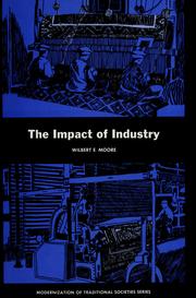Cover of: The impact of industry by Wilbert Ellis Moore