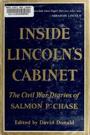 Cover of: Inside Lincoln's Cabinet: the Civil War diaries of Salmon P. Chase.