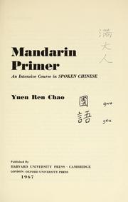 Cover of: Mandarin primer: an intensive course in spoken Chinese.