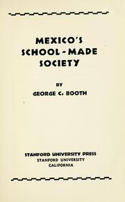 Cover of: Mexico's school-made society.