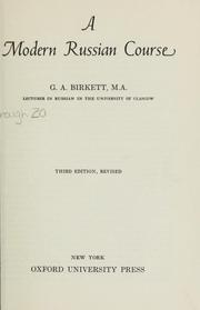 Cover of: A modern Russian course by G. A. Birkett