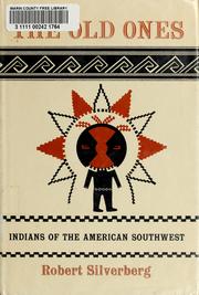 Cover of: The old ones: Indians of the American Southwest. | Robert Silverberg
