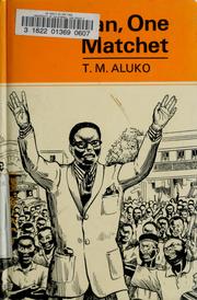 Cover of: One man, one matchet by Aluko, T. M.