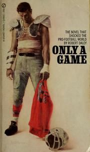 Cover of: Only a game by Daley, Robert