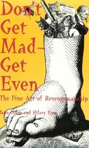 Cover of: Dont Get Mad - Get Even: The Fine Art Of Revengemanship