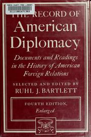 Cover of: The record of American diplomacy: documents and readings in the history of American foreign relations