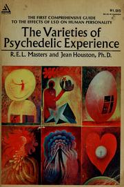 Cover of: The varieties of psychedelic experience by Robert E. L. Masters