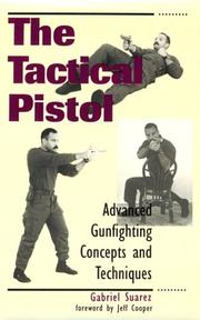 Cover of: The tactical pistol by Gabriel Suarez