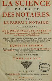 Cover of: La science parfaite des notaires, ou, Le parfait notaire: contenant les ordonnances, arrests...