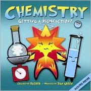 Cover of: Chemistry: Getting a Big Reaction! (Basher) by 