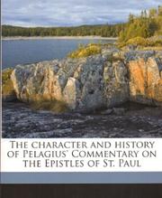 Cover of: The Character and History of Pelagius' Commentary on the Epistles of St. Paul by 