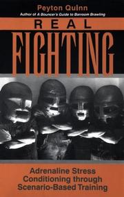 Cover of: Real fighting: adrenaline stress conditioning through scenario-based training