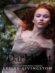 Cover of: Darklight (Wondrous Strange #2)