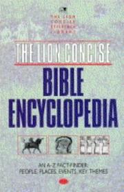 Cover of: The Lion Concise Bible Encyclopedia: An A-Z Fact Finder: People, Places, Events, Key Themes