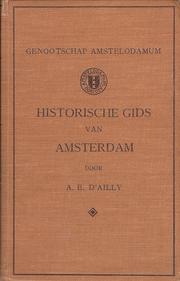 Historische gids van Amsterdam by Antoine Everard d' Ailly