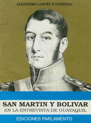 Cover of: San Martín y Bolívar - Monografía sobre los documentos "Colombres Mármol"