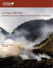 Cover of: Living with fire: sustaining ecosystems and livelihoods through integrated fire management