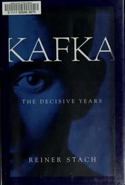 Cover of: Kafka: The Decisive Years