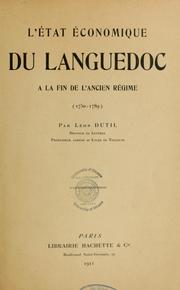 Cover of: L'état économique du Languedoc à la fin de l'ancien régime (1750-1789) by Léon Dutil