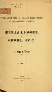 Cover of: Notes about some in Finland found species of non-parasitical worms: (Turbellaria, Discophora, et Oligochaeta fennica)