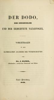 Cover of: Der Dodo, die Einsiedler und der erdichtete Nazarvogel: Vorgetragen in der Kaiserlichen Akademie der Wissenschaften