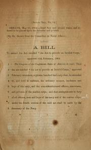 Cover of: A bill to amend an act entitled "An act to provide an Invalid corps," approved 17th February 1864.