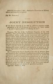 Cover of: Joint resolution of the General Assembly of the state of Arkansas suggesting certain amendments to the Act of Congress of February 17, 1864 by Arkansas. General Assembly