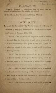 Cover of: An act to amend an act entitled "An act to increase the efficiency of the army by employing free negroes and slaves in certain capacities," approved February 17th, 1864.