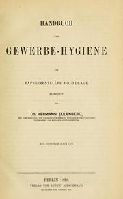Cover of: Handbuch der Gewerbe-Hygiene auf experimenteller Grundlage by Hermann Eulenberg