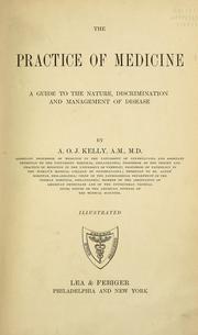 Cover of: The practice of medicine by A. O. J. Kelly