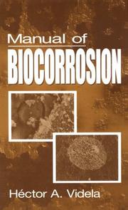 Manual of biocorrosion by Héctor A. Videla