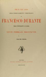 Cover of: Per il XXV anno dell'insegnamento chirurgico di Francesco Durante nell'Università di Roma: 28 febbraio 1898