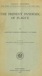 Cover of: The present pandemic of plague