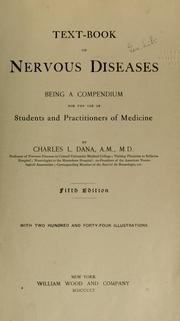 Cover of: Text-book of nervous diseases by Charles Loomis Dana, Charles Loomis Dana