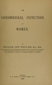 Cover of: On gonorrhoeal infection in women by Sinclair, William Japp Sir