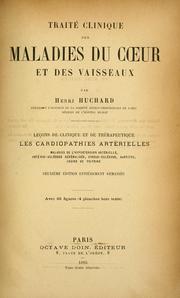 Cover of: Traité clinique des maladies du coeur et des vaisseaux: leçons de clinique et de thérapeutique ...