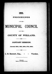 Cover of: Proceedings of the Municipal Council of the County of Welland: January session : January 24th, 25th, 26th, 27th, 28th