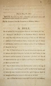Cover of: A bill to be entitled An act to organize forces to serve during the war.