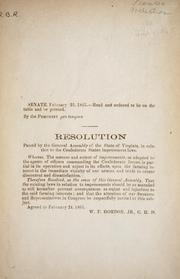 Cover of: Resolution passed by the General Assembly of the state of Virginia, in relation to the Confederate States impressment laws