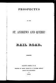 Cover of: Prospectus of the St. Andrews and Quebec Rail Road
