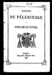 Cover of: Manuel du pélerinage de Notre-Dame-des-Victoires