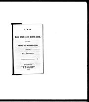 Cover of: James' rail road and route book for the western and southern states