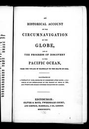 An Historical account of the circumnavigation of the globe and of the progress of discovery in the Pacific Ocean