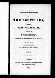 Voyage of discovery in the South Sea, and to Behring's Straits, in search of a north-east passage by Otto von Kotzebue