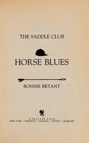 The Saddle Club; Horse Blues by Bonnie Bryany