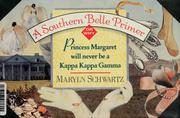Cover of: A southern belle primer, or, Why Princess Margaret will never be a Kappa Kappa Gamma | Maryln Schwartz