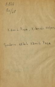 Cover of: Ṣadr-i sābiḳ Kāmil Paşa