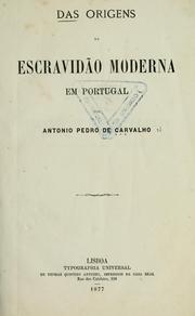 Cover of: Das origens da escravidão moderna em portugal by Antonio Pedro de Carvalho