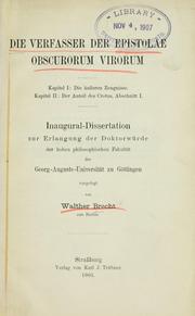 Cover of: Die Verfasser der Epistolae obscurorum virorum by Walther.* Brecht