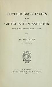 Cover of: Bewegungsgestalten in der griechischen Skulptur by August Hahr